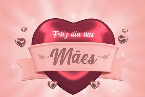 Feliz Dia das M&atilde;es