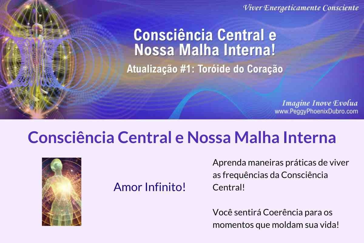 Consci&ecirc;ncia Central - Toroide do Centro Card&iacute;aco